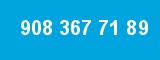 908 367 71 89
